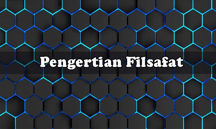 Pengertian Filsafat