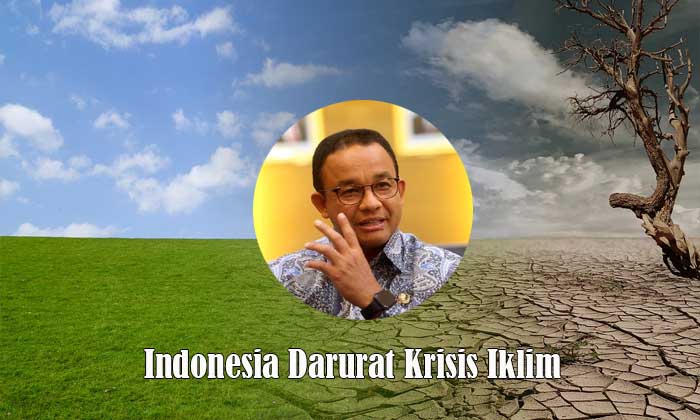 anies baswedan tentang krisis iklim global