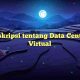 Deskripsi tentang Data Central Virtual