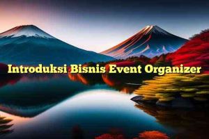 Introduksi Bisnis Event Organizer