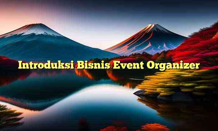 Introduksi Bisnis Event Organizer