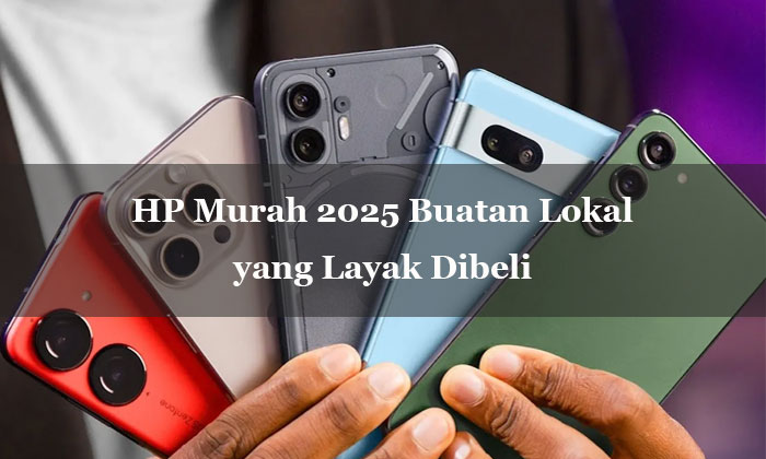 hp murah 2025 buatan lokal