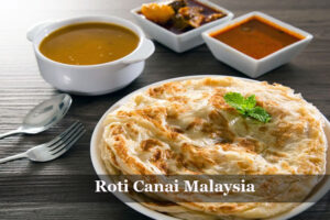 roti canai malaysia